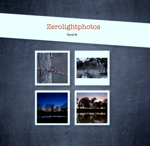 View Zerolightphotos by David B.
