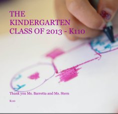 THE KINDERGARTEN CLASS OF 2013 - K110 - Revised book cover