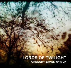 LORDS OF TWILIGHT GREGORY JAMES WYRICK book cover