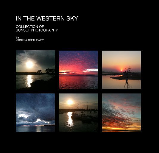 View IN THE WESTERN SKY COLLECTION OF SUNSET PHOTOGRAPHY by sigmapound
