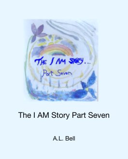 The I AM Story Part Seven book cover