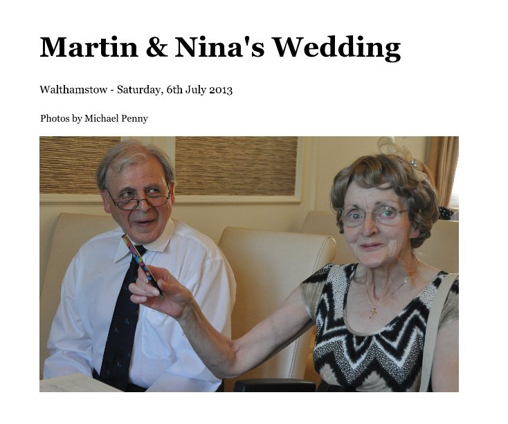 Martin & Nina's Wedding nach Photos by Michael Penny anzeigen
