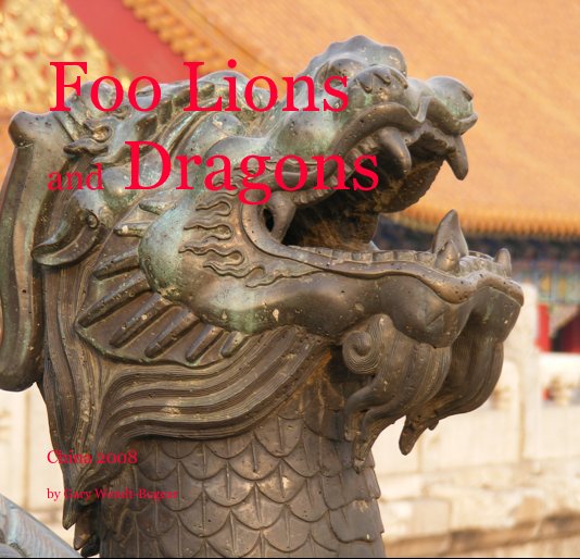 Ver Foo Lions and Dragons por Gary Wendt-Bogear