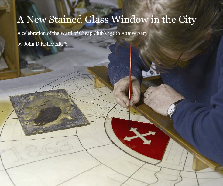View A New Stained Glass Window in the City by John D Fisher ARPS