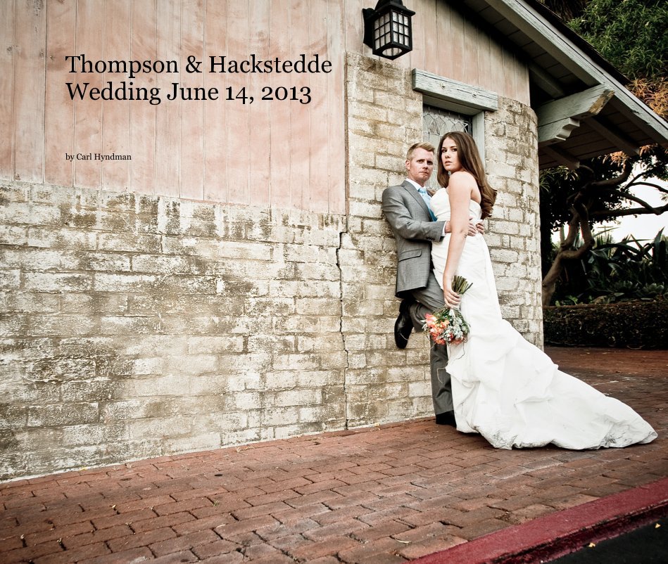 View Thompson & Hackstedde Wedding June 14, 2013 by Carl Hyndman