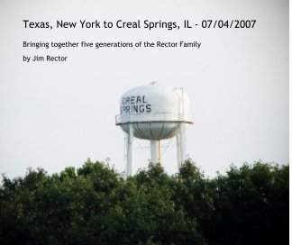 Texas, New York to Creal Springs, IL - 07/04/2007 book cover