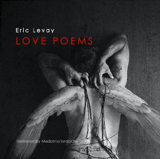 View Love Poems by Eric Levay
