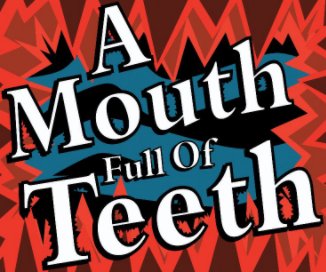 A Mouth Full of Teeth book cover