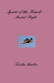 Spirit of the Hawk: Mental Flight book cover