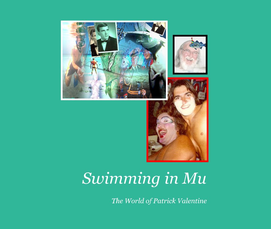 View Swimming in Mu by The World of Patrick Valentine