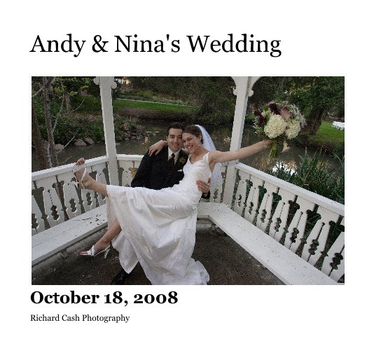 View Andy & Nina's Wedding by Richard Cash Photography