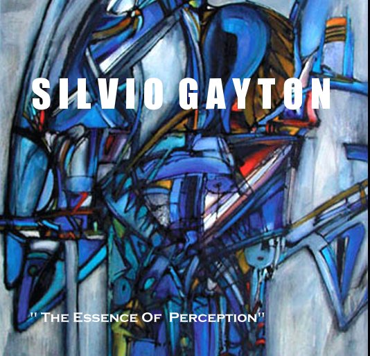 View S I L V I O G A Y T O N by Silvio Gayton