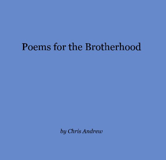 Ver Poems for the Brotherhood por honeyfruit