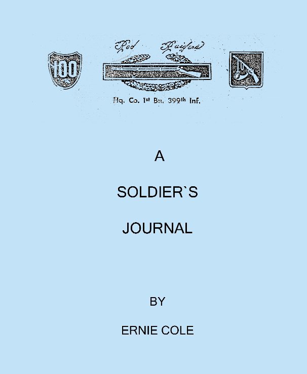View A Soldier's Journal by Ernie L. Cole