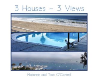 3 Houses - 3 Views book cover