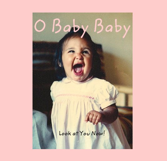 View O Baby Baby by Carol Reid