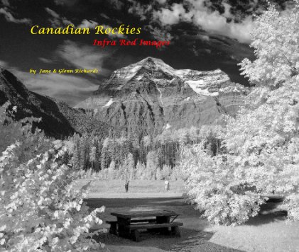 Canadian Rockies Infra Red Images book cover