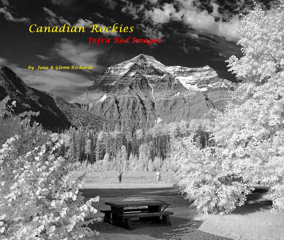 View Canadian Rockies Infra Red Images by Jane and Glenn Richards