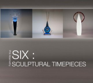 SIX: Sculptural Timepieces book cover