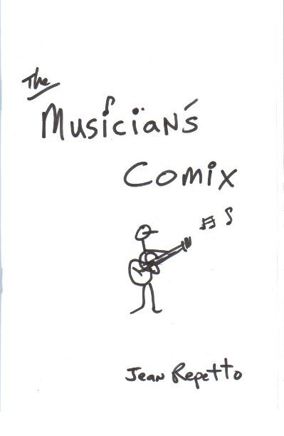 View the musician's comix #0 by jean repetto