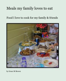 Meals my family loves to eat book cover