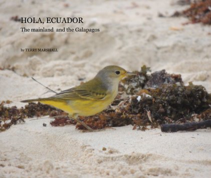 HOLA, ECUADOR The mainland and the Galapagos book cover
