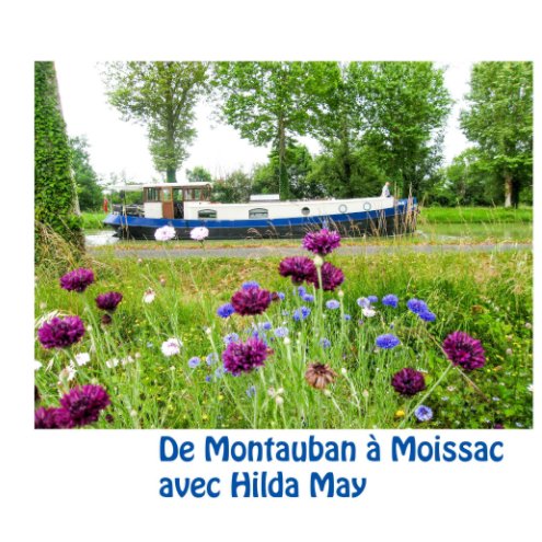 View De Montauban à Moissac avec Hilda May by AKdM Agnès G