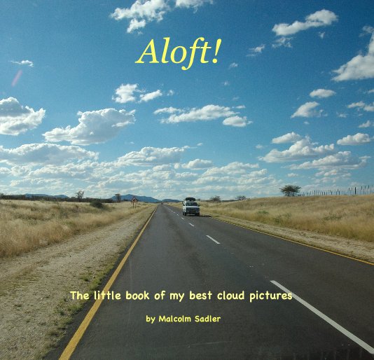 View Aloft! by Malcolm Sadler