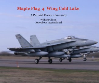Maple Flag 4 Wing Cold Lake book cover