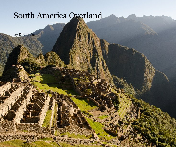 Visualizza South America Overland di David Tasker