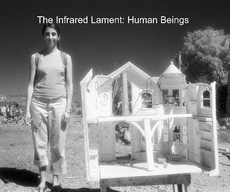 Ver The Infrared Lament: Human Beings por Nick Shiflet