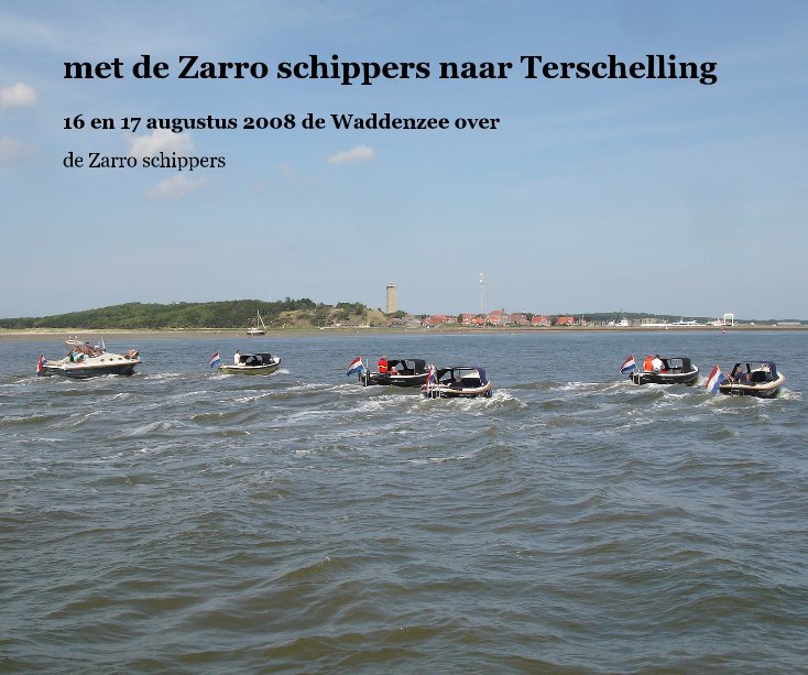 Ver met de Zarro schippers naar Terschelling por Bernard Veerman