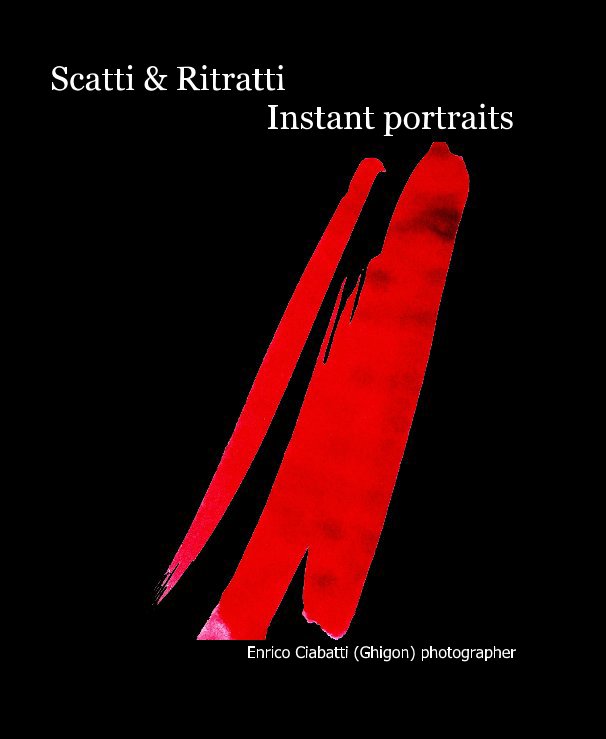 Ver Scatti & Ritratti Instant portraits por Enrico Ciabatti (Ghigon) photographer