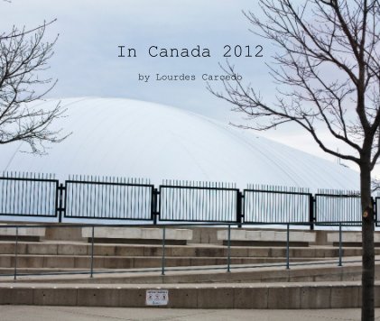In Canada 2012 by Lourdes Carcedo book cover