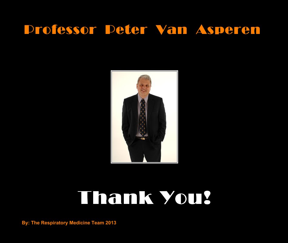 Professor Peter Van Asperen nach by: The Respiratory Medicine Team 2013 anzeigen