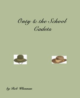 Onty & the School Cadets book cover