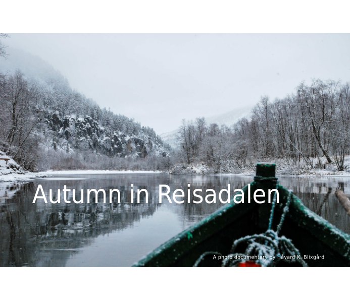 View Autumn in Reisadalen by Håvard K. Blixgård