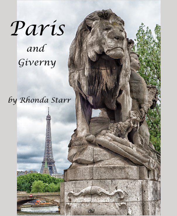 View Paris and Giverny by Rhonda Starr