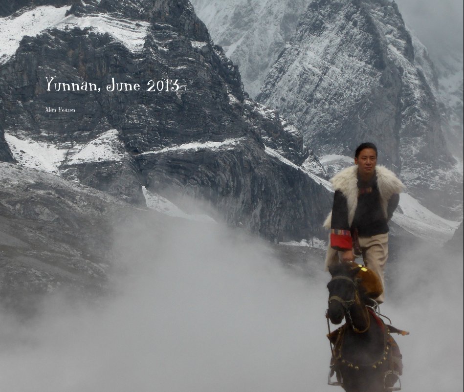 View Yunnan, June 2013 by Alan Heason