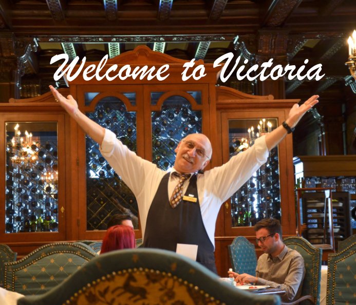 View Welcome to Victoria by Ron Elledge