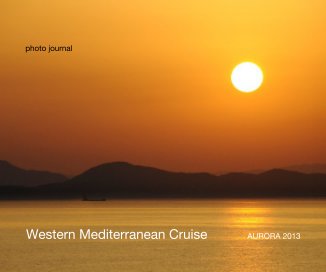 Western Mediterranean Cruise AURORA 2013 book cover