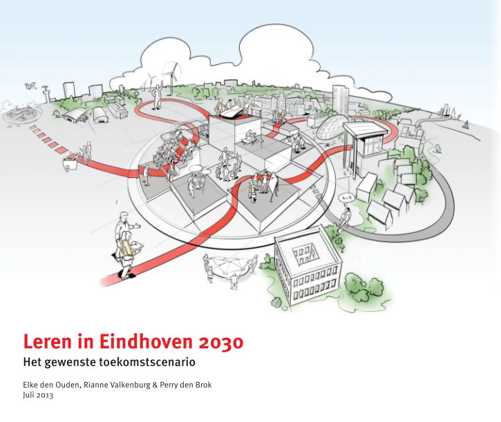View Leren in Eindhoven 2030 by Elke den Ouden, Rianne Valkenburg, Perry den Brok