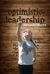 Optimistic Leadership (revised edition) book cover