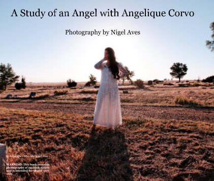 A Study of an Angel with Angelique Corvo Photography by Nigel Aves book cover
