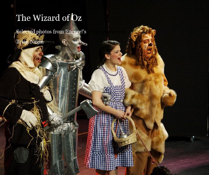 View The Wizard of Oz by Brian Negin