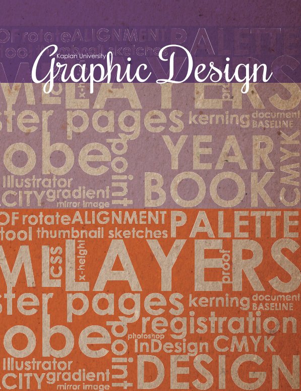 Bekijk Kaplan University Graphic Design Yearbook op Cookie Redding & Class