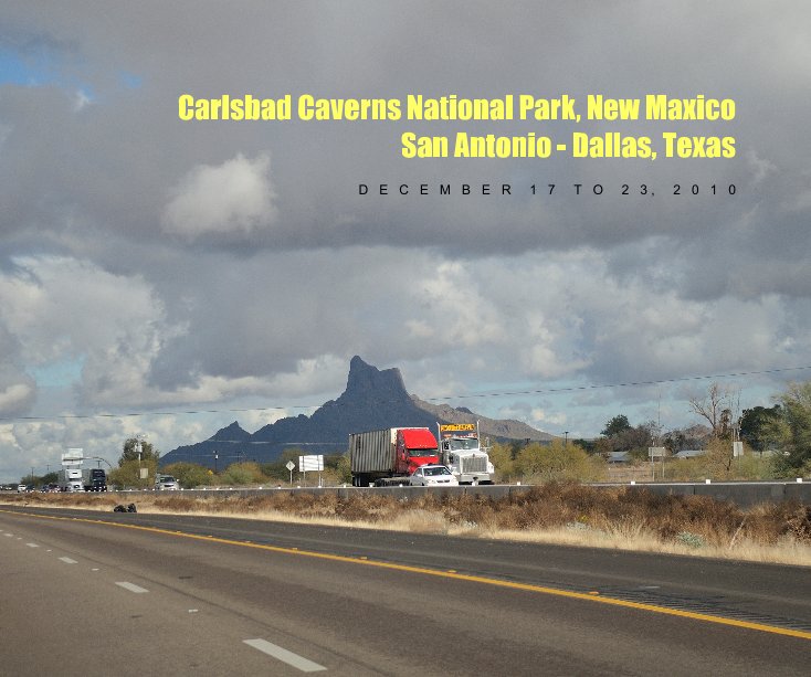 Visualizza Carlsbad Caverns National Park, New Maxico San Antonio - Dallas, Texas di Henry Kao