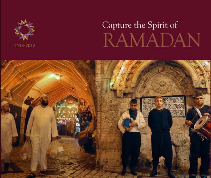 View Capture the Spirit of Ramadan 1433-2012 by StudioBasel