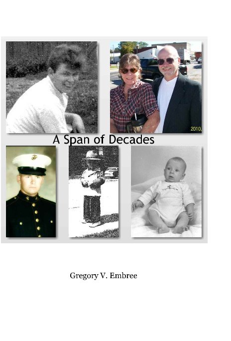 Ver A Span of Decades por Gregory V. Embree