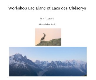 Workshop Lac Blanc et Lacs des Chéserys book cover
